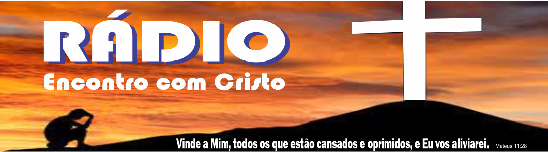 Rádio Encontro com Cristo - 24 horas no ar