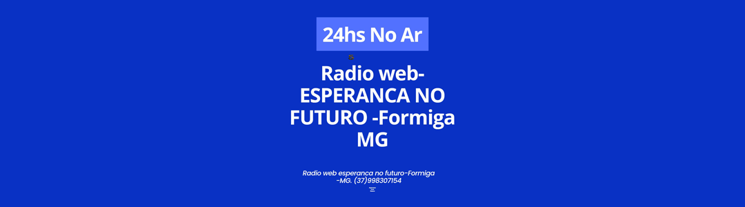  Rádio Web   esperanca no futuro.COM 24 horas no ar