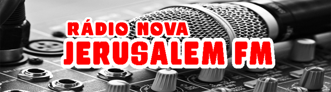 RADIO NOVA JERUSALÉM FM - Web - 24 horas no ar