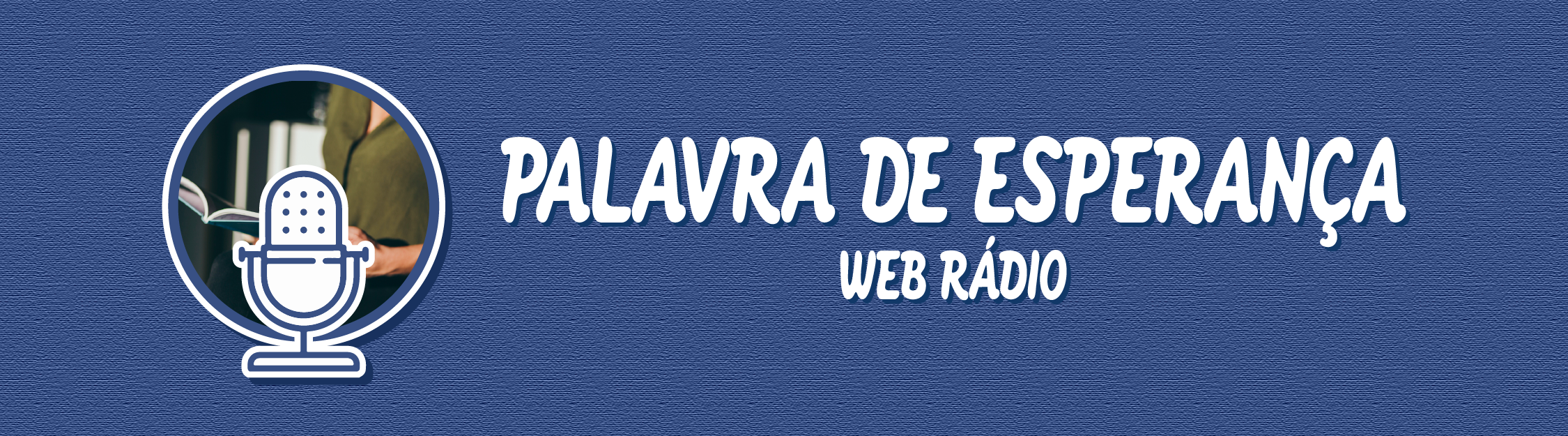 Palavra de Esperança-24 horas no ar