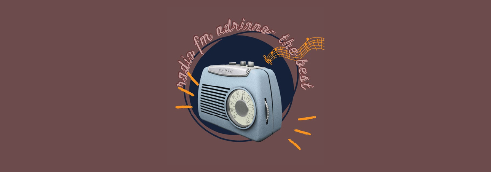 Radio FM Adriano- The Best