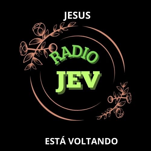 radio jev (JESUS ESTÁ VOLTANDO )