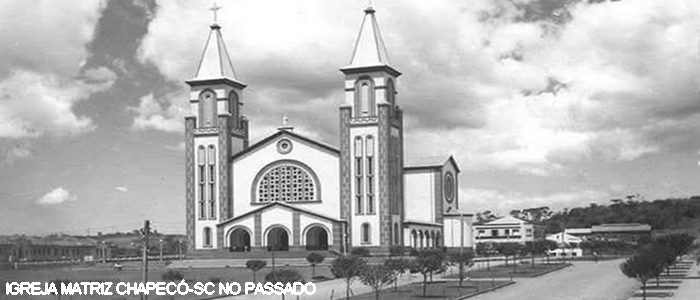 Slider Chapeco Antigamente Igreja Matriz
