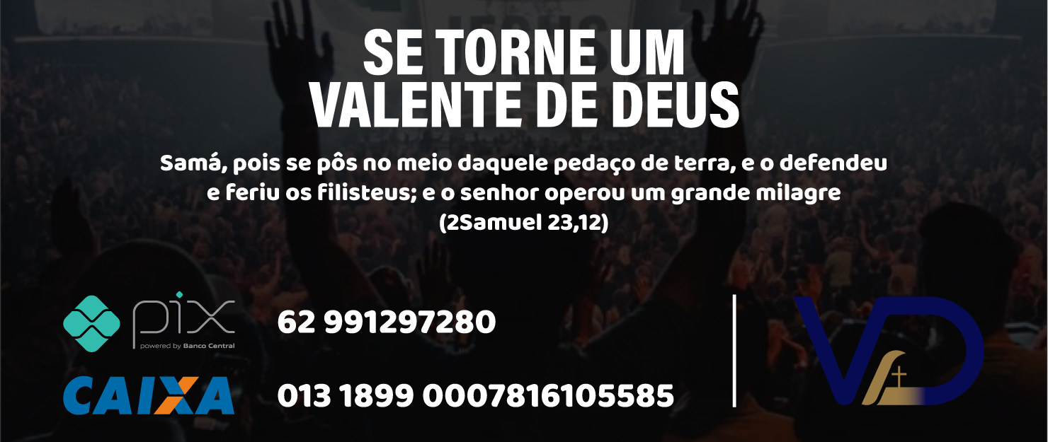 Publicidade seja um valente de Deus