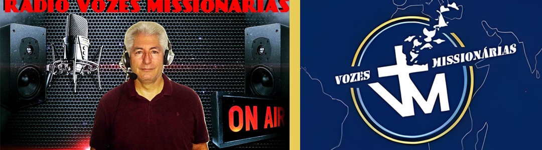 RÁDIO VOZES MISSIONÁRIAS - 24 horas tocando louvor!