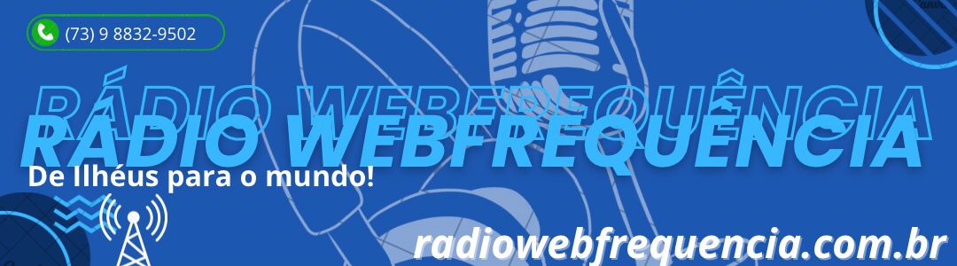 RADIOWEBFREQUENCIA - De Ilhéus para o mundo!